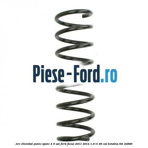 Arc elicoidal punte spate 4/5 usi Ford Focus 2011-2014 1.6 Ti 85 cai